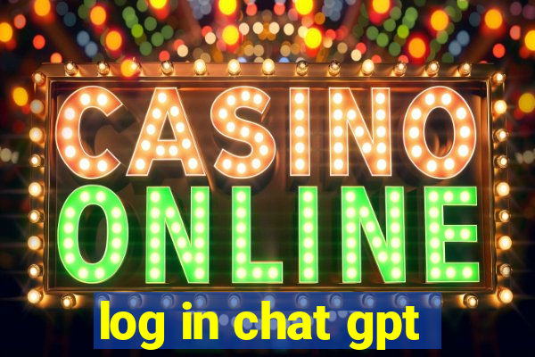 log in chat gpt